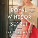 The Royal Windsor Secret : A Novel - eAudiobook
