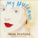 My Husband : A Novel - eAudiobook