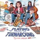 Playing Through the Turnaround - eAudiobook