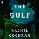 The Gulf : A Novel - eAudiobook