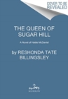 The Queen of Sugar Hill : A Novel of Hattie McDaniel - Book