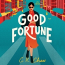 Good Fortune : A Novel - eAudiobook