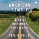 American Ramble : A Walk of Memory and Renewal - eAudiobook