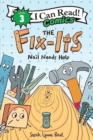 The Fix-Its: Nail Needs Help - Book