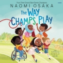 The Way Champs Play - eAudiobook