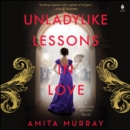Unladylike Lessons in Love : A Marleigh Sisters Novel - eAudiobook