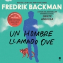 Man Called Ove, A \ Un hombre llamado Ove (Spanish edition) : A Novel - eAudiobook