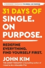 31 Days of Single on Purpose : Redefine Everything. Find Yourself First. - Book