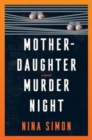 Mother-Daughter Murder Night : A Reese Witherspoon Book Club Pick - Book