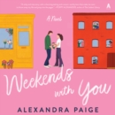 Weekends with You : A Novel - eAudiobook