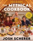 Rhett & Link Present: The Mythical Cookbook : 10 Simple Rules for Cooking Deliciously, Eating Happily, and Living Mythically - Book