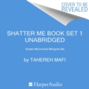 Shatter Me 3-Book Set 1 : Shatter Me/Unravel Me/Ignite Me - eAudiobook