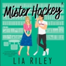 Mister Hockey : A Hellions Hockey Romance - eAudiobook