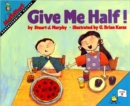Give Me Half! - Book