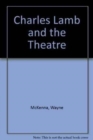 Charles Lamb and the Theatre - Book