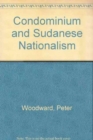Condominium and Sudanese Nationalism - Book