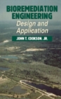 Bioremediation Engineering: Design and Applications - Book