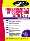 Schaum's Outline of Fundamentals of Computing with C++ - Book