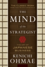 The Mind Of The Strategist: The Art of Japanese Business - Book