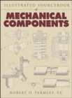 Illustrated Sourcebook of Mechanical Components - Book