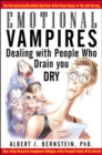 Emotional Vampires: Dealing With People Who Drain You Dry - eBook