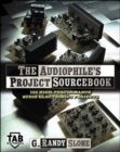 The Audiophile's Project Sourcebook: 120 High-Performance Audio Electronics Projects - Book