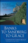 Banks to Sandberg to Grace: Five Decades of Love and Frustration with the Chicago Cubs - Book