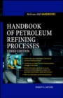 Handbook of Petroleum Refining Processes - Book