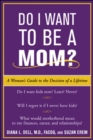 Do I Want to Be A Mom? - Book