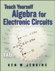 Teach Yourself Algebra for Electronic Circuits - eBook
