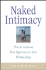 Naked Intimacy : How to Increase True Openness in Your Relationship - eBook