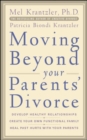 Moving Beyond your Parents' Divorce - eBook