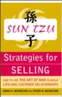 Sun Tzu Strategies for Selling: How to Use The Art of War to Build Lifelong Customer Relationships - Book