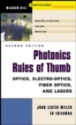 Photonics Rules of Thumb : Optics, Electro-Optics, Fiber Optics and Lasers - eBook