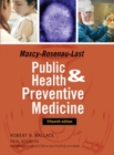 Maxey-Rosenau-Last Public Health and Preventive Medicine: Fifteenth Edition - Book