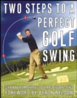 Two Steps to a Perfect Golf Swing - eBook