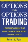 Options and Options Trading : A Simplified Course That Takes You from Coin Tosses to Black-Scholes - eBook