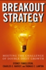 Breakout Strategy: Meeting the Challenge of Double-Digit Growth - Book