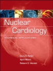 Nuclear Cardiology: Technical Applications - Book