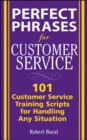 Perfect Phrases for Customer Service: Hundreds of Tools, Techniques, and Scripts for Handling Any Situation - eBook