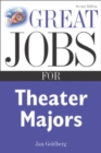 Great Jobs for Theater Majors, Second edition - eBook