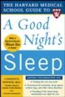 The Harvard Medical School Guide to a Good Night's Sleep - Book