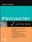 Psychiatry: Just the Facts - Book