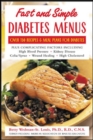 Fast and Simple Diabetes Menus : Over 125 Recipes and Meal Plans for Diabetes Plus Complicating Factors - eBook