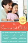 The Connected Child: Bring Hope and Healing to Your Adoptive Family - Book