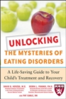 Unlocking the Mysteries of Eating Disorders - Book