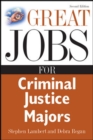 Great Jobs for Criminal Justice Majors - Book
