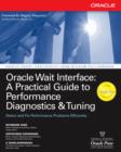 Oracle Wait Interface: A Practical Guide to Performance Diagnostics & Tuning - eBook