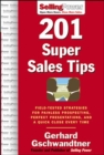 201 Super Sales Tips: Field-Tested Strategies for Painless Prospecting, Perfect Presentations, and a Quick Close Every Time - eBook