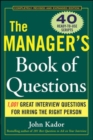 The Manager's Book of Questions: 1001 Great Interview Questions for Hiring the Best Person - eBook